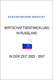 Bericht Wirtschaftsentwicklung in Russland. Statistik.